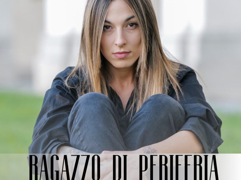 “Ragazzo di periferia”, il primo singolo di Nicole Perini