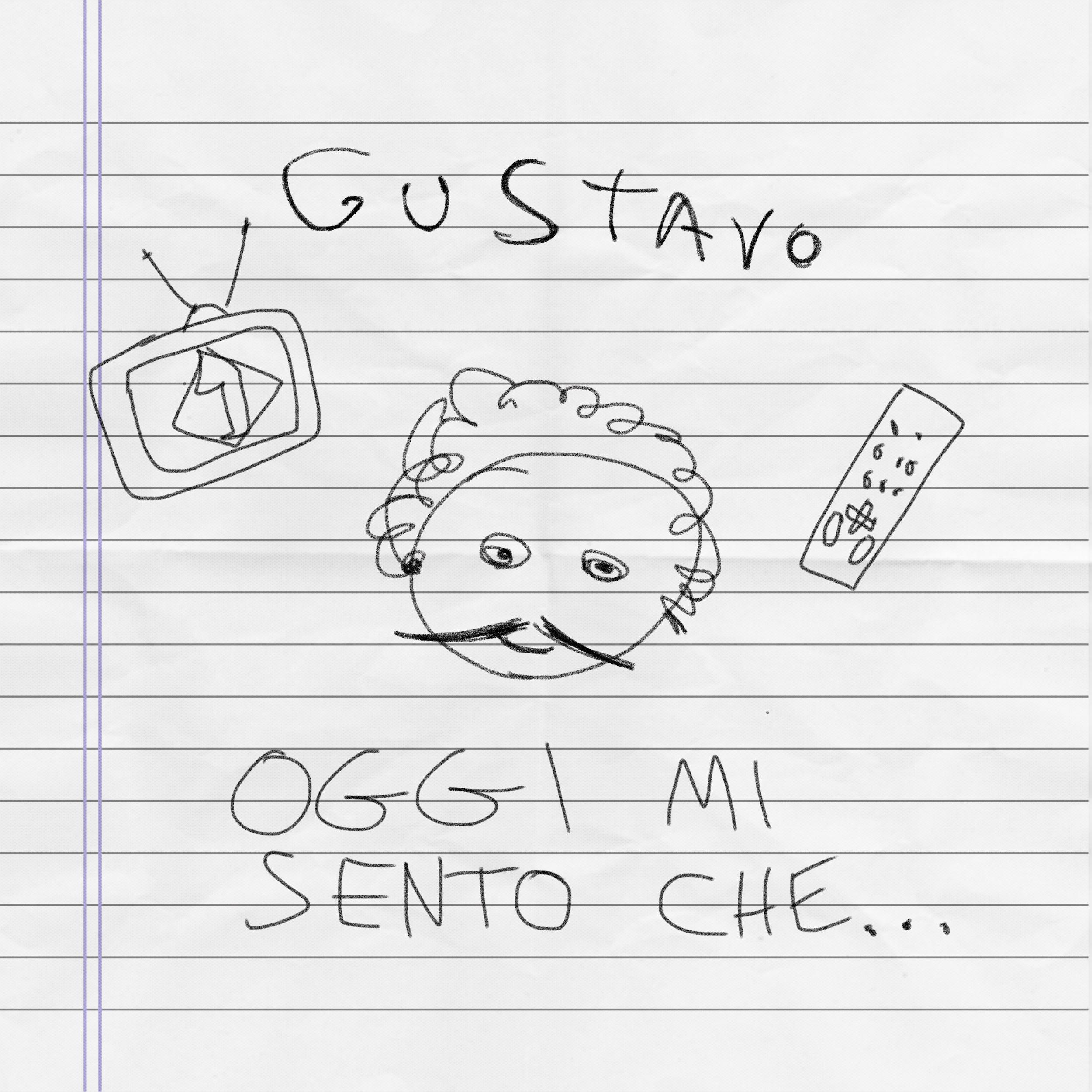 Oggi Mi Sento Che gustavo