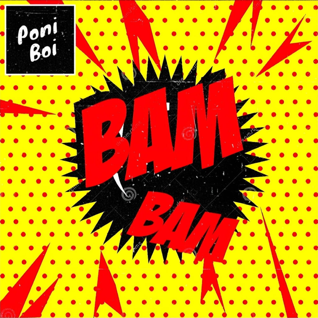 Bam Bam - Poni Boi