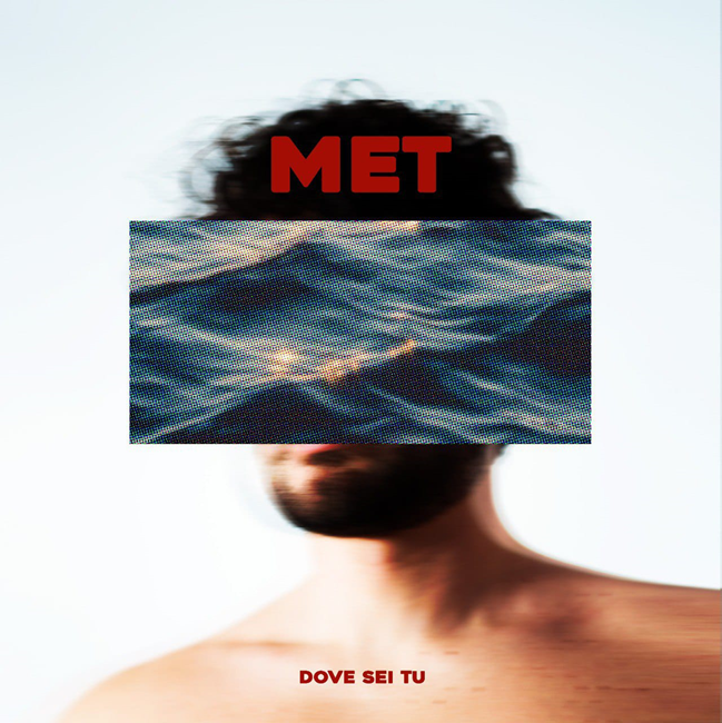 MET - Dove sei tu