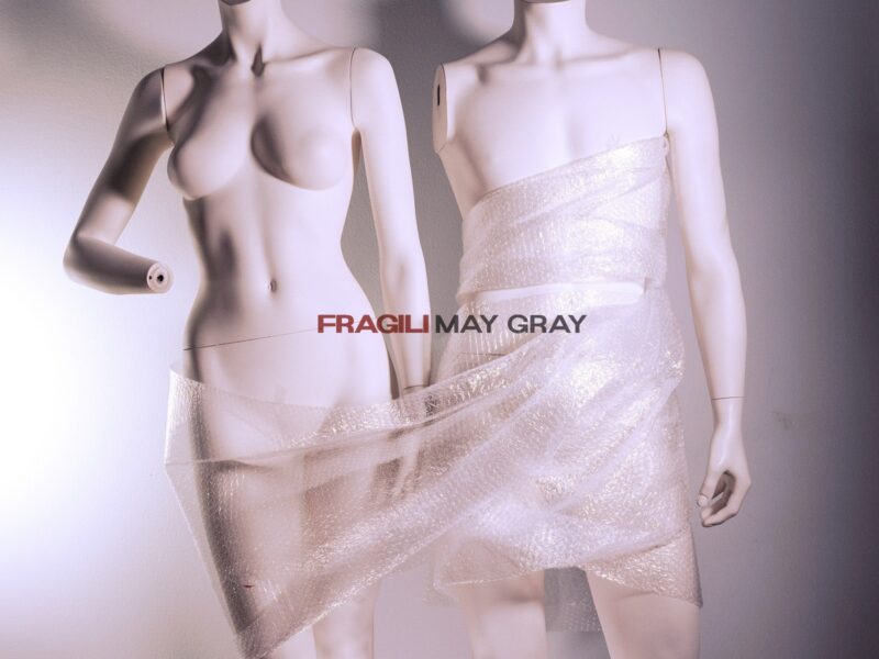 “Fragili”, il nuovo album di May Gray