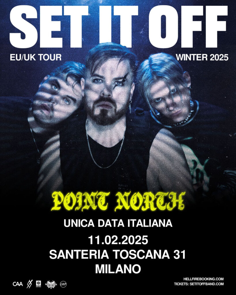 Point North e Set It Off Italia