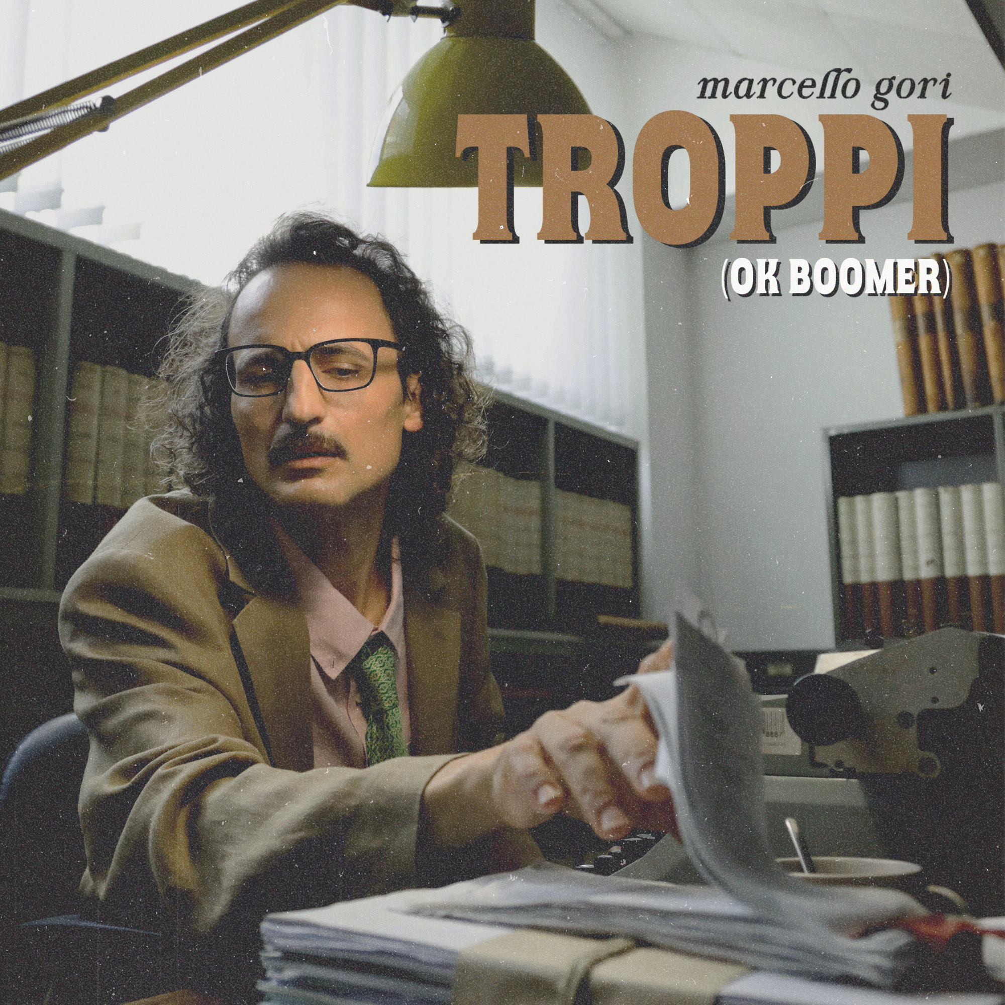 Marcello Gori - Troppi (ok boomer)