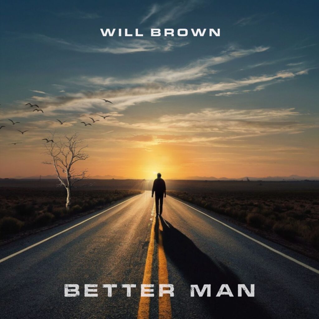 Will Brown - Better Man