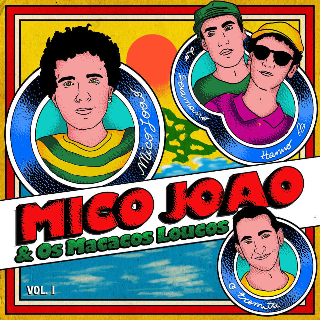 MicoJoao & Os Macacos Loucos Vol. 1