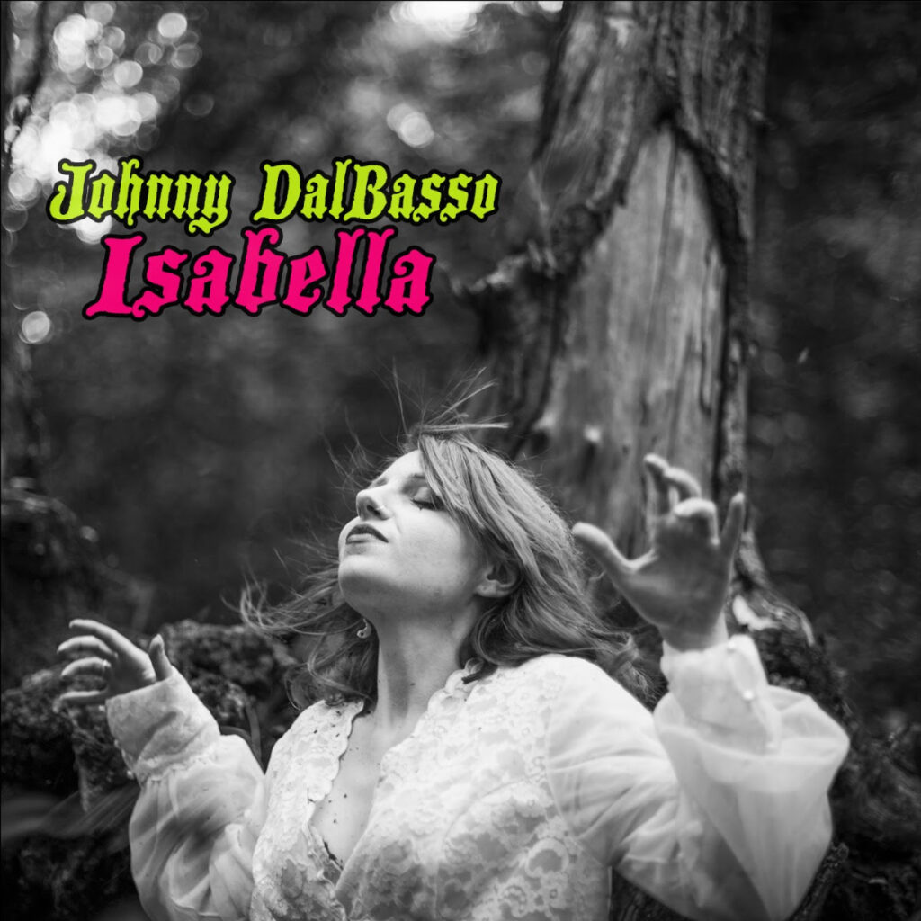 JOHNNY DALBASSO isabella