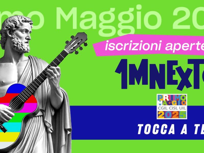 1MNEXT 2025: aperte le iscrizioni al contest del PRIMO MAGGIO ROMA